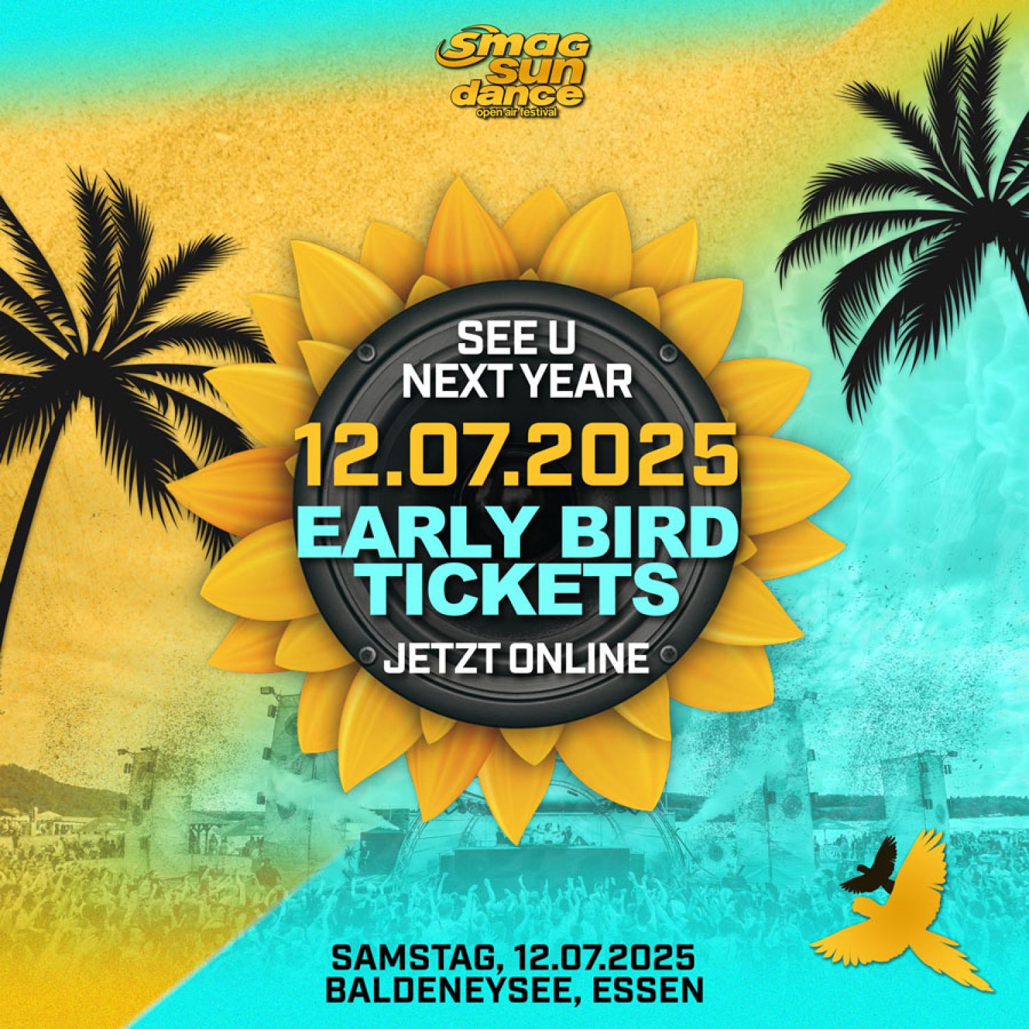 Early Bird Tickets SMAG Sundance Open Air Festival 12.07.2025